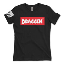 Load image into Gallery viewer, Draggin&#39; Supreme Women&#39;s T-Shirt